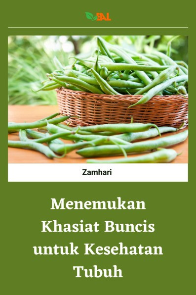 Menemukan Khasiat Buncis untuk Kesehatan Tubuh
